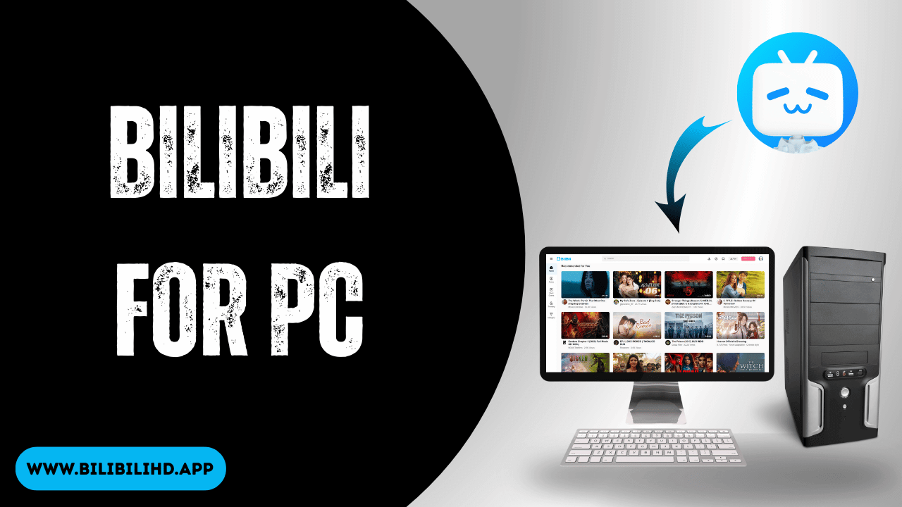 Bilibili for PC